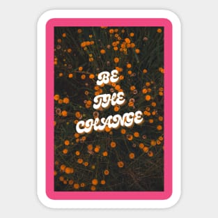 Inspire art to reality through quotes Sticker